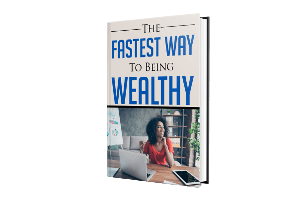 The fastest way to being wealthy The fastest way to being wealthy